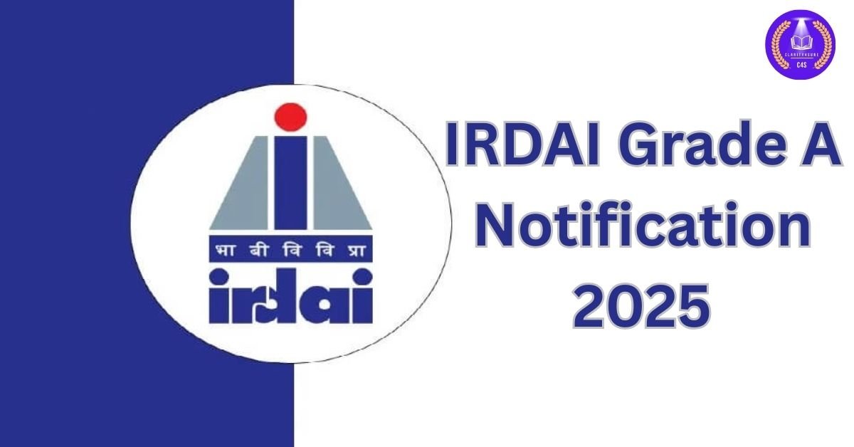 IRDAI Grade A Notification 2025